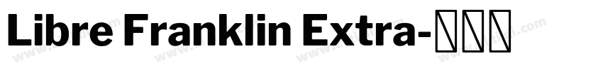 Libre Franklin Extra字体转换